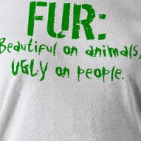 FUR:  Beautiful on animals, UGLY on people. T-shirt