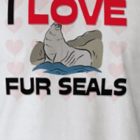 I Love Fur Seals T-shirt